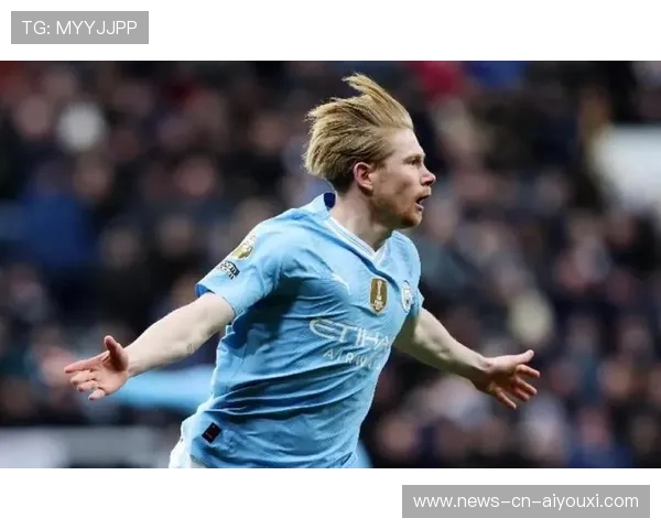 德布劳内弧顶远射曼城锁定胜局